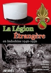 La légion étrangère en Indochine 1946-1956
